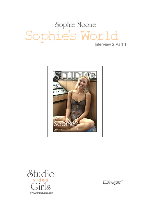[MPLStudios] Sophie Moone - Sophie's World - Interview 2 - Part 1
