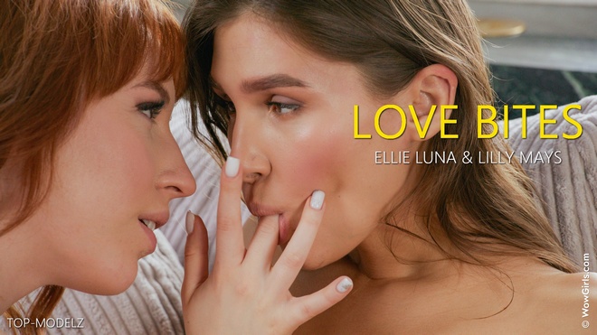 Ellie Luna and Lilly Mays - Love Bites