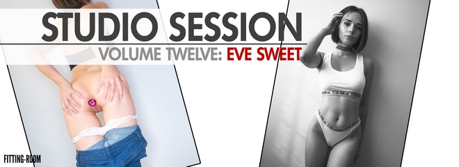 [Fitting-Room] Eve Sweet - Studio Session Vol. 12