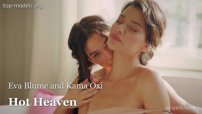 Eva Blume and Kama Oxi - Hot Heaven